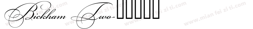 Bickham Two字体转换